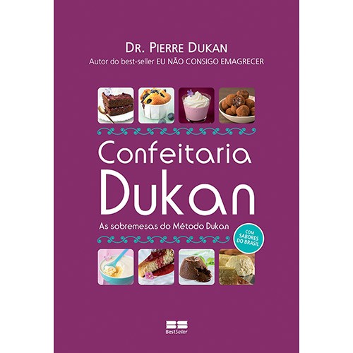 Confeitaria Dukan As sobremesas do Método Dukan